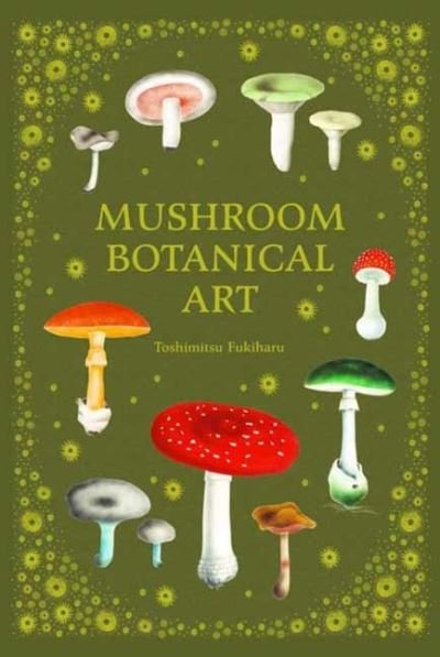Cover for PIE International · Mushroom Botanical Art (Hardcover Book) (2021)