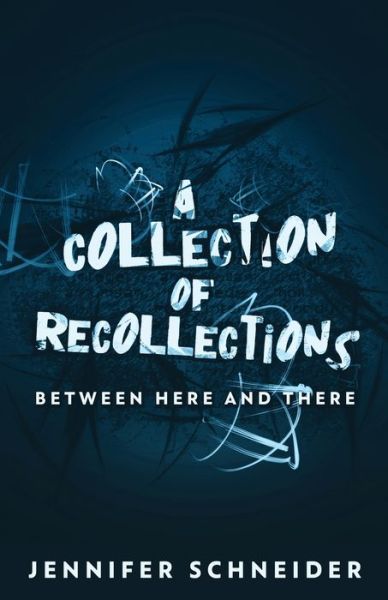 A Collection Of Recollections - Next Chapter - Books - Next Chapter - 9784824113757 - November 19, 2021