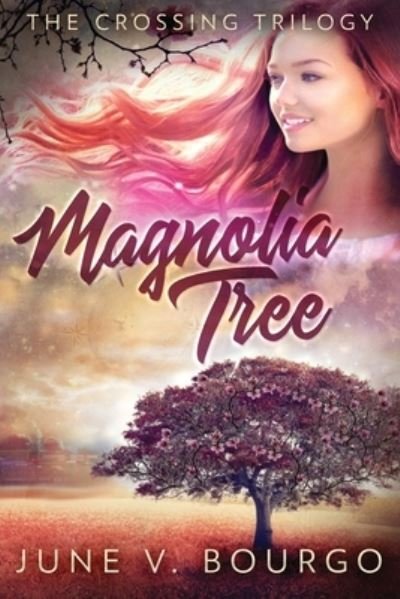 Cover for June V Bourgo · Magnolia Tree (Paperback Book) (2021)