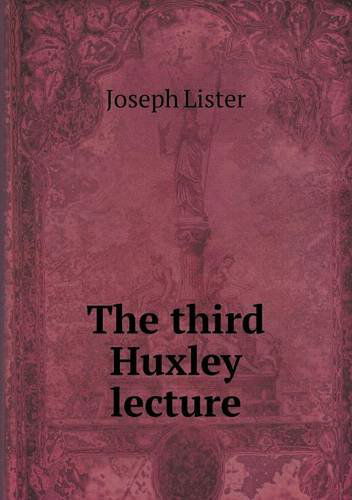 Cover for Joseph Lister · The Third Huxley Lecture (Paperback Book) (2013)