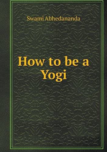 Cover for Swami Abhedananda · How to Be a Yogi (Paperback Book) (2014)