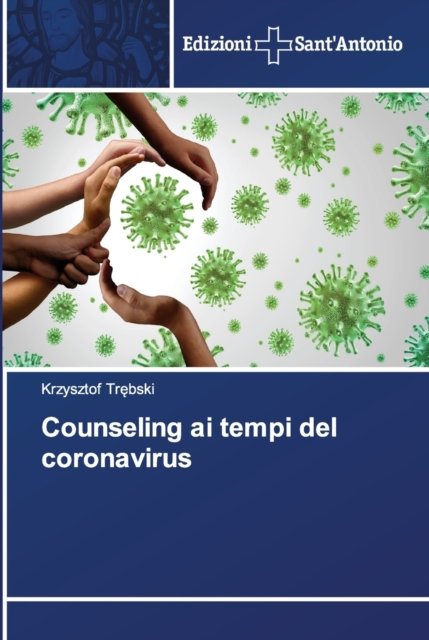 Cover for Krzysztof Tr?bski · Counseling ai tempi del coronavirus (Paperback Book) (2020)