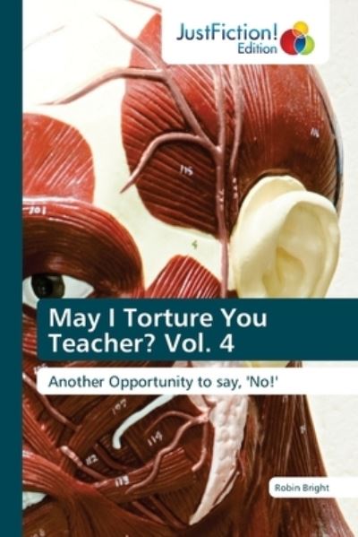 Cover for Robin Bright · May I Torture You Teacher? Vol. 4 (Paperback Book) (2021)