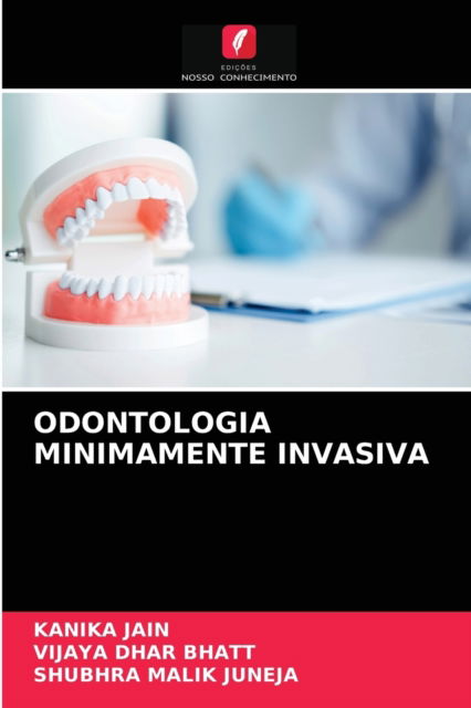Cover for Kanika Jain · Odontologia Minimamente Invasiva (Paperback Book) (2021)