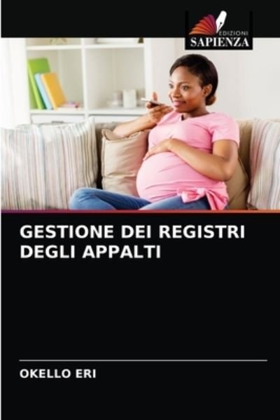 Cover for Okello Eri · Gestione Dei Registri Degli Appalti (Pocketbok) (2021)