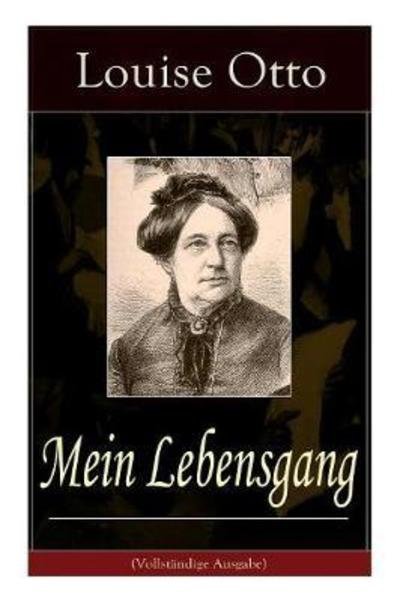 Cover for Louise Otto · Mein Lebensgang (Taschenbuch) (2018)