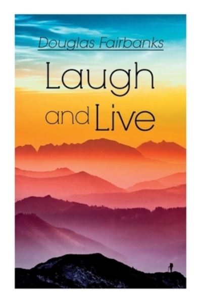 Cover for Douglas Fairbanks · Laugh and Live (Paperback Book) (2020)