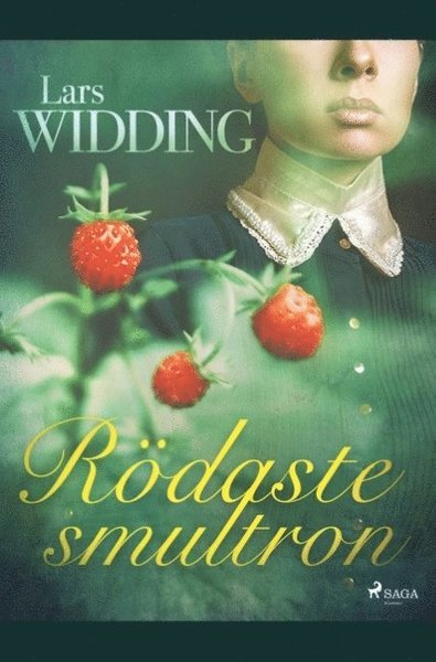 Cover for Lars Widding · Rödaste smultron (Bog) (2019)