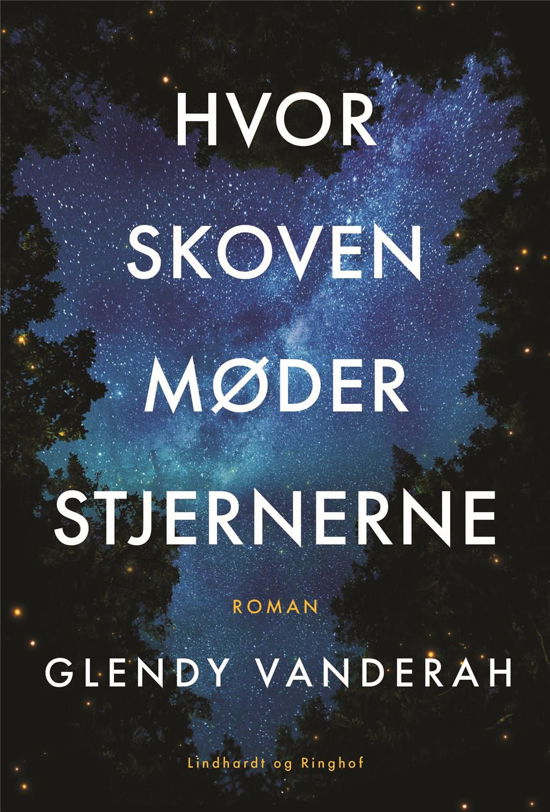 Cover for Glendy Vanderah · Hvor skoven møder stjernerne (Heftet bok) [1. utgave] (2023)