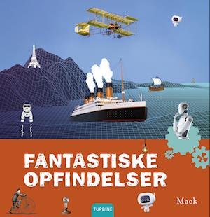 Cover for Mack van Gageldonk · Fantastiske opfindelser (Innbunden bok) [1. utgave] (2022)