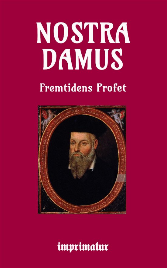 Cover for Peter Eliot Juhl · Nostradamus fremtidens profet (Taschenbuch) (2018)