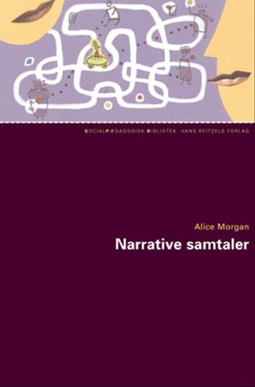 Cover for Alice Morgan · Narrative samtaler (Sewn Spine Book) [1er édition] (2005)