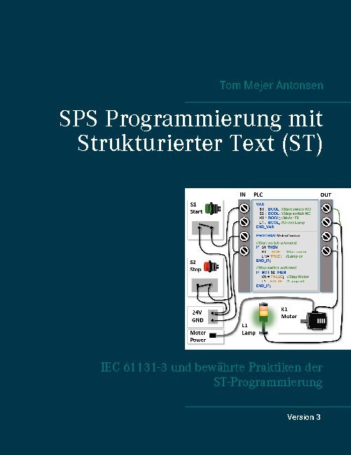 Cover for Tom Mejer Antonsen · SPS Programmierung mit Strukturierter Text (ST), V3 (Paperback Book) [1st edition] (2020)