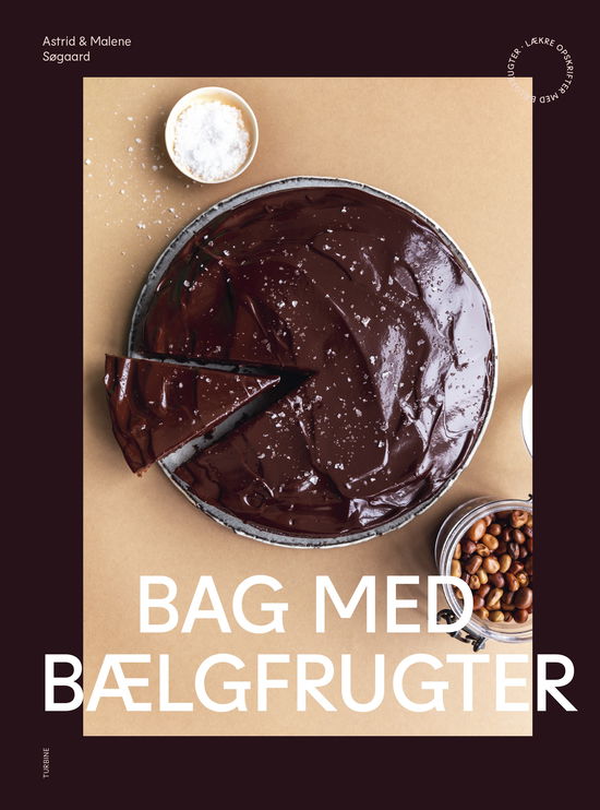 Cover for Malene Søgaard &amp; Astrid Søgaard · Bag med bælgfrugter (Inbunden Bok) [1:a utgåva] (2024)