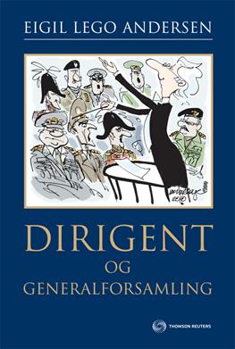 Cover for Eigil Lego Andersen · Dirigent og Generalforsamling (Bound Book) [1. wydanie] [Indbundet] (2010)