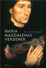 Cover for Elisabeth Lyneborg · Maria Magdalenes verdener (Hæftet bog) [1. udgave] (2008)