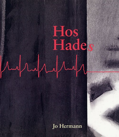 Cover for Jo Hermann · Hos Hades (Sewn Spine Book) [1.º edición] (2006)