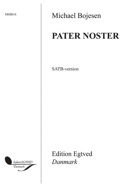 Pater Noster - Michael Bojesen - Books - Edition Wilhelm Hansen - 9788774843757 - January 3, 2001