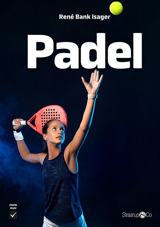 Cover for René Bank Isager · Maxi: Padel (Hardcover Book) [2. Painos] (2024)