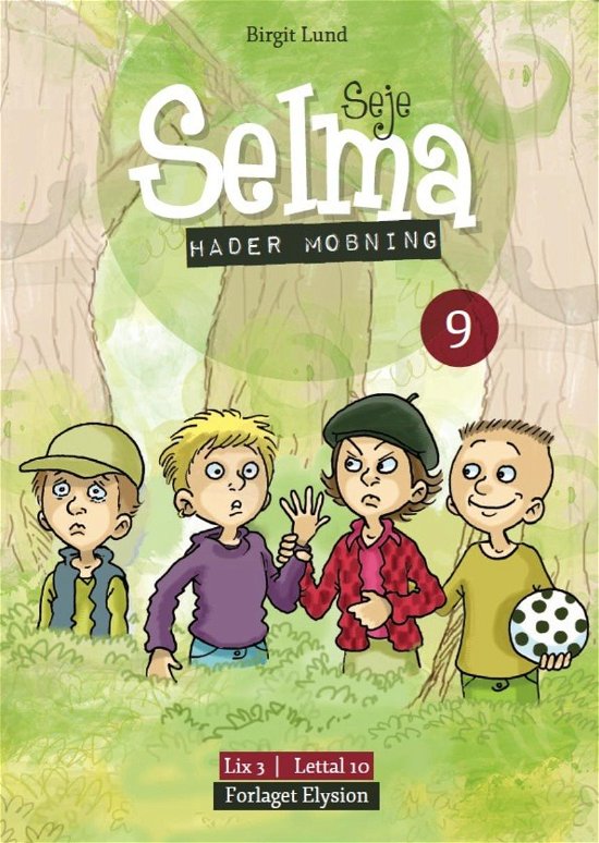 Cover for Birgit Lund · Seje Selma 9: Seje Selma hader mobning (Heftet bok) [1. utgave] (2010)