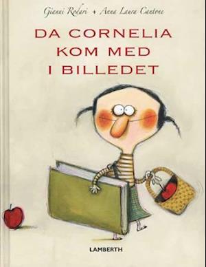 Cover for Gianni Rodari · Da Cornelia kom med i billedet (Bound Book) [1.º edición] (2007)