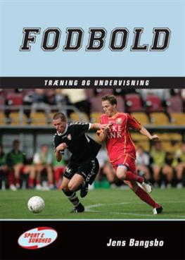 Cover for Jens Bangsbo · Sport &amp; sundhed.: Fodbold - træning og undervisning (Bound Book) [1º edição] [Indbundet] (2007)