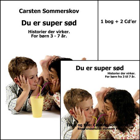 Cover for Carsten Sommerskov · Du er super sød (Buch/CD) (2016)