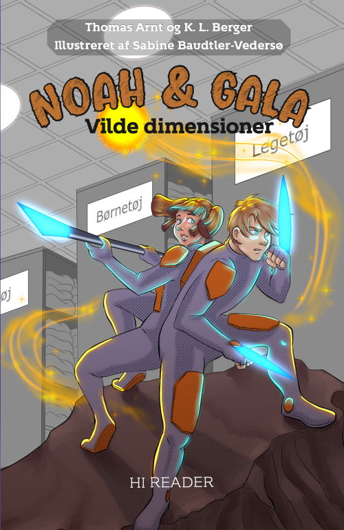 Cover for Thomas Arnt &amp; K. L. Berger · Noah &amp; Gala 4: Noah &amp; Gala: Vilde dimensioner (Hardcover Book) [1º edição] (2025)