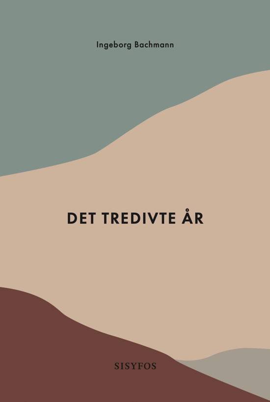 Cover for Ingeborg Bachmann · Det tredivte år (Sewn Spine Book) [1er édition] (2023)