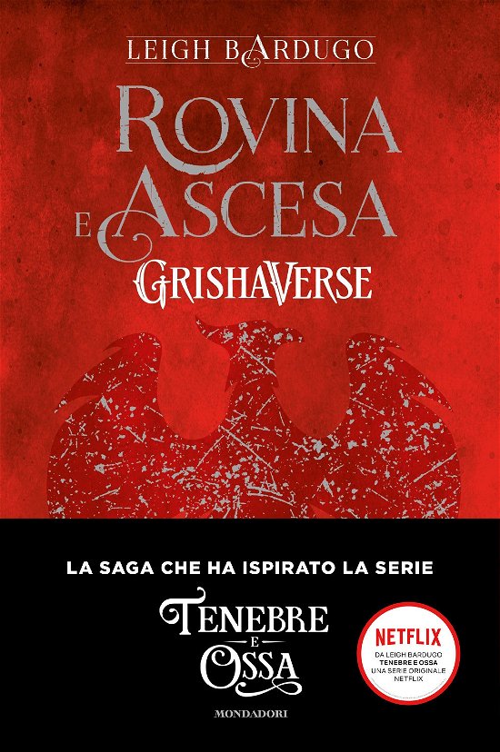 Cover for Leigh Bardugo · Rovina E Ascesa. Grishaverse (Book)