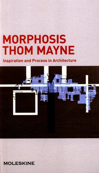 Cover for Moleskine · Morphosis Thom Mayne - Inspiration and Process in Architecture (Hardcover Book) (2016)