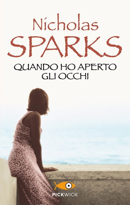 Cover for Nicholas Sparks · Quando Ho Aperto Gli Occhi (Book)