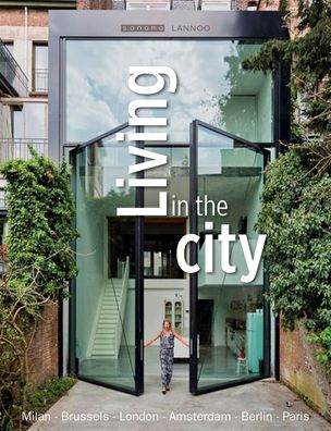 Living in the City: Urban Interiors and Portraits - Feeling Living - Bøger - Sanoma Regional Belgium - 9789082183757 - 11. november 2019