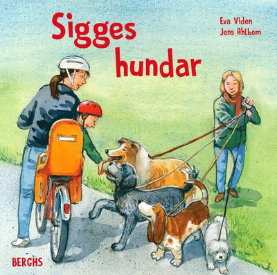 Cover for Jens Ahlbom · Sigge: Sigges hundar (Bound Book) (2022)