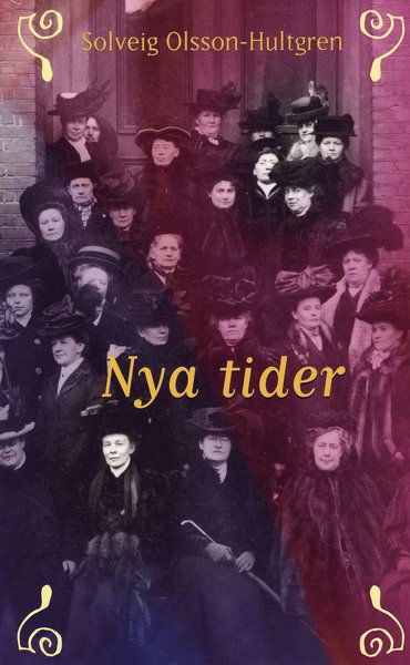 Cover for Solveig Olsson-Hultgren · Nya tider (Paperback Book) (2008)