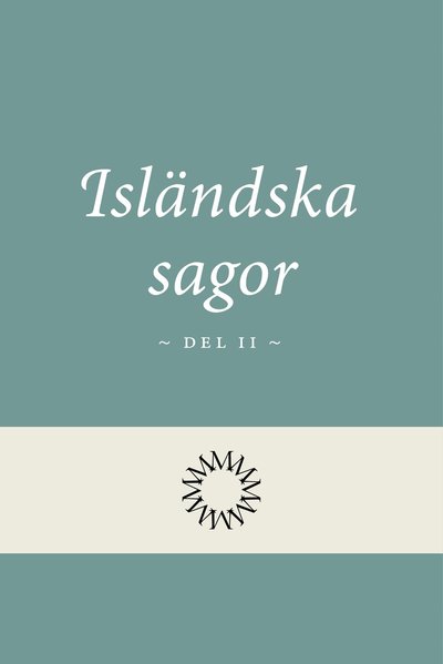 Cover for Okänd · Isländska sagor del 2 (Hardcover Book) (2026)