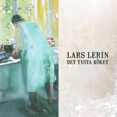 Cover for Lars Lerin · Det tysta köket (Lydbog (MP3)) (2017)