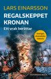 Cover for Lars Einarsson · Regalskeppet Kronan : Ett vrak berättar (Bok) (2022)