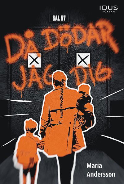 Cover for Maria Andersson · Då dödar jag dig (Paperback Book)