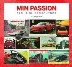 Cover for Jan Segerfeldt · Min passion : samla bilbroschyrer (Map) (2021)