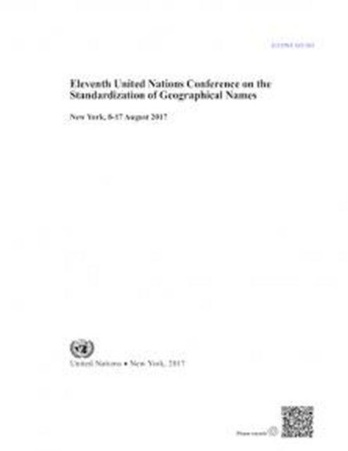 Cover for United Nations: Department of Economic and Social Affairs · Eleventh United Nations Conference on the Standardization of Geographical Names: New York, 8-17 August 2017 (Paperback Book) (2018)