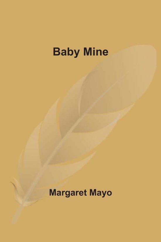 Cover for Margaret Mayo · Baby Mine (Paperback Book) (2021)