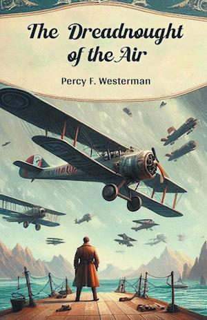 Cover for Percy F Westerman · The Dreadnought of the Air (Edition2024) (Paperback Book) (2024)