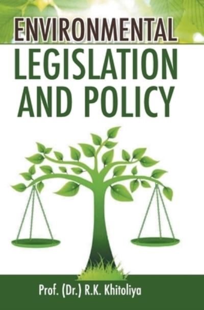 Cover for Dr R K Khitoliya · Environmental Legislation and Policy (Hardcover Book) (2021)