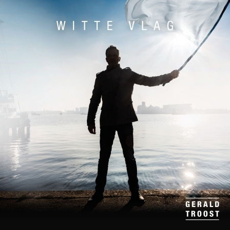 Cover for Gerald Troost · Witte Vlag (CD) (2017)