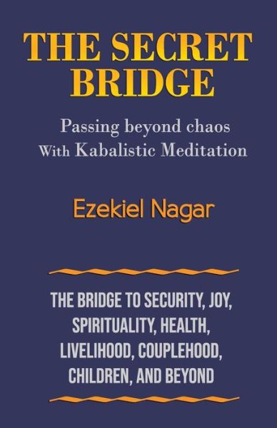 Cover for Ezekiel Nagar · The Secret Bridge (Paperback Book) (2020)