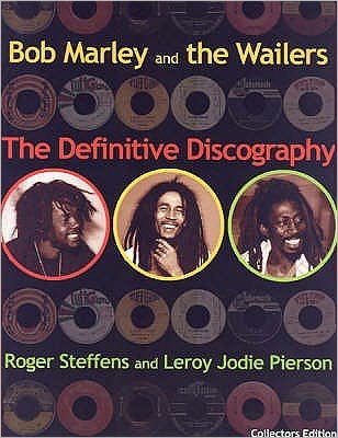 Cover for Roger Steffens · Bob Marley &amp; The Wailers: The Definitive Discography (Paperback Bog) (2005)