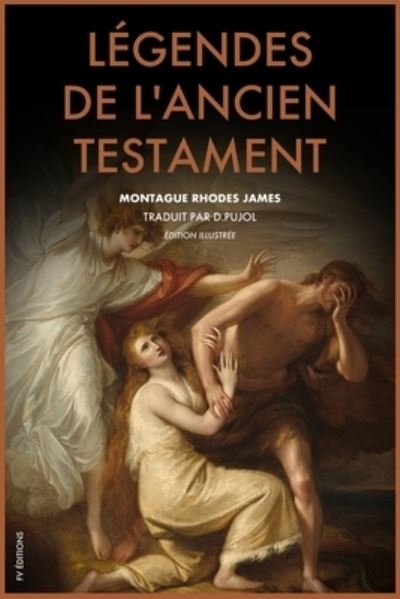 Cover for Montague Rhodes James · Legendes de l'Ancien Testament (Traduction inedite): Edition illustree (Pocketbok) (2021)