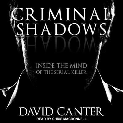 Criminal Shadows - David Canter - Music - TANTOR AUDIO - 9798200172757 - February 2, 2021