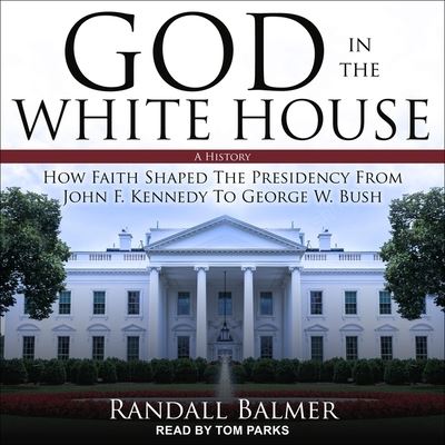 Cover for Randall Balmer · God in the White House (CD) (2020)